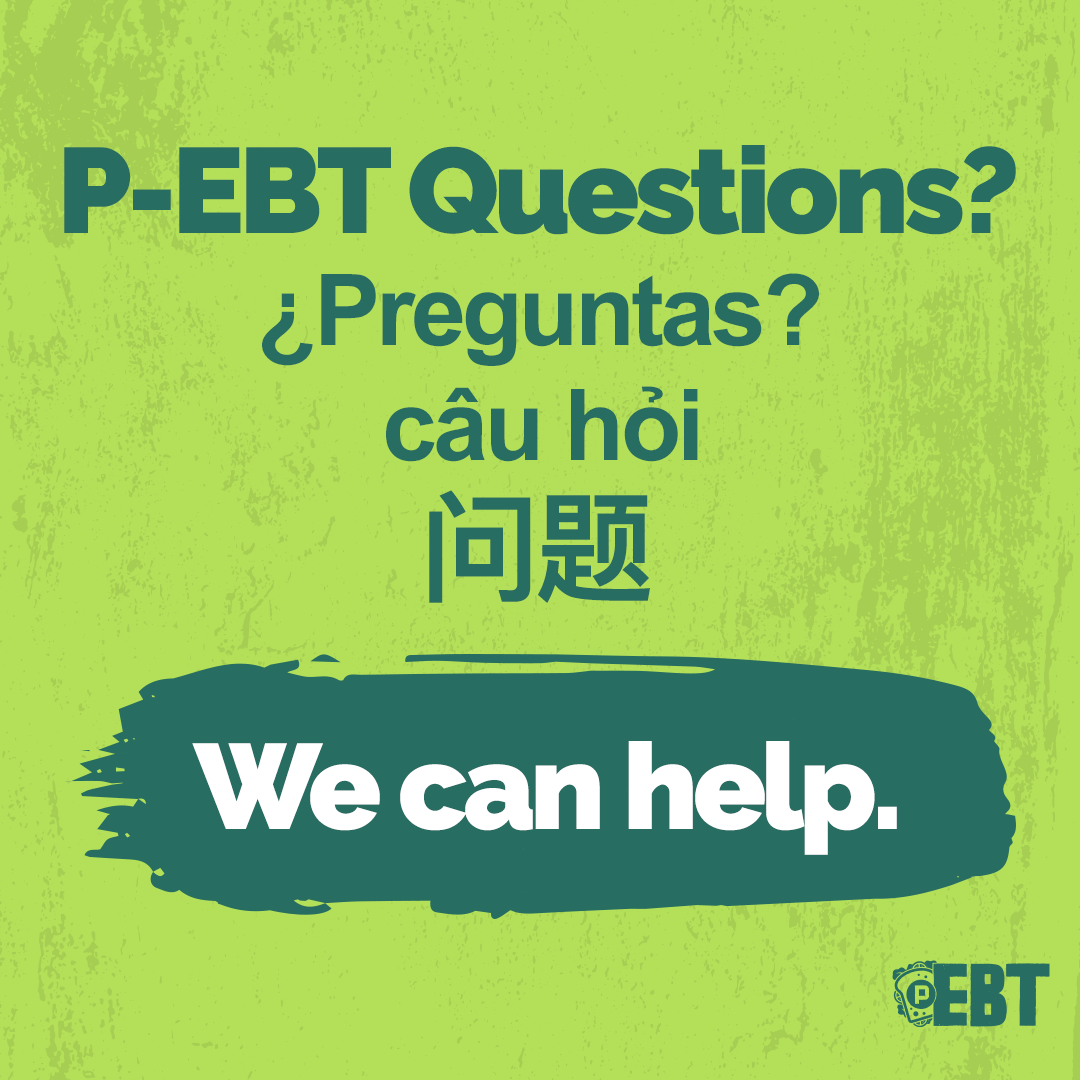 P-EBT Questions? We can help. social media image